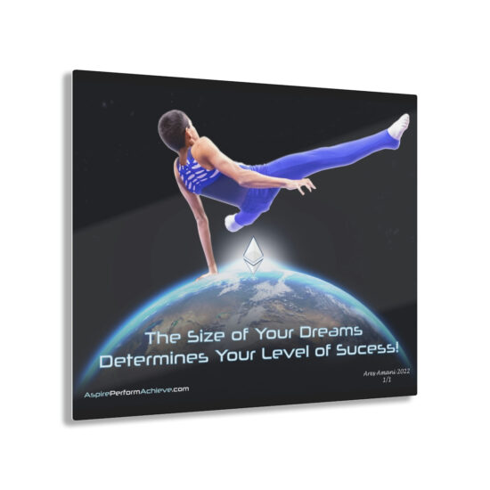 Acrylic Prints - Dream Big