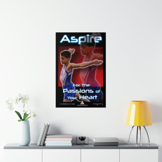 Premium Matte Vertical Posters - Aspire for the Passions of your Heart