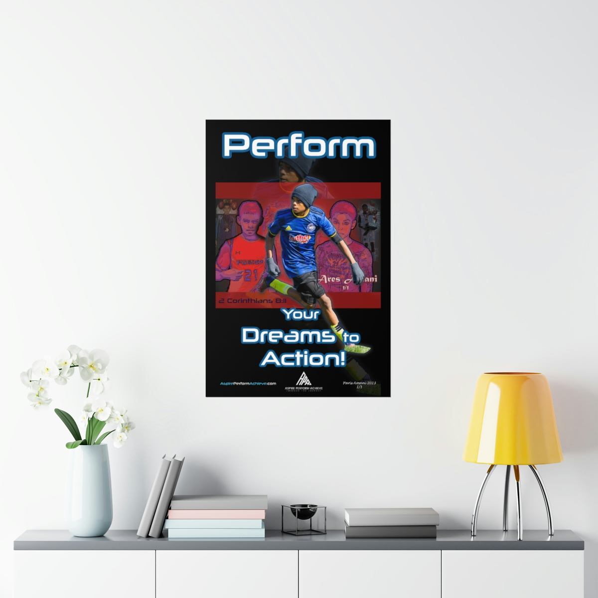 Premium Matte Vertical Posters - Perform - Your Dreams to Action!