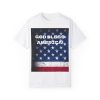 God Bless America Unisex Garment-Dyed T-Shirt - Patriotic Design for Independence Day & Everyday Wear